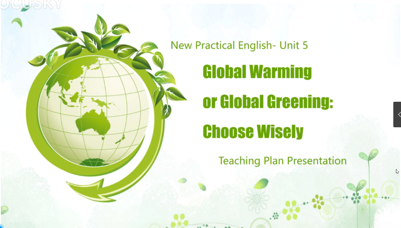 <em>微</em><em>課</em>：<em>英語專業(yè)</em>《<em>Global</em> Warming or <em>Global</em> Greening: Choose Wisely》